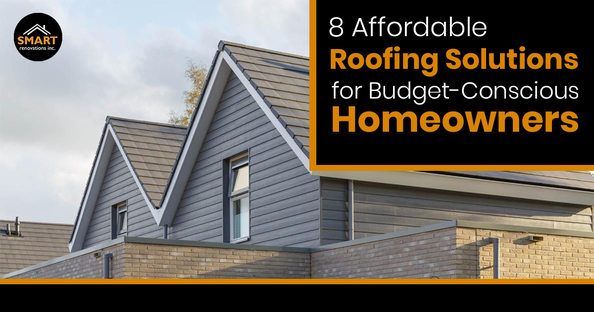 8 Affordable Roofing Solutions for Budget-Conscious Homeowners